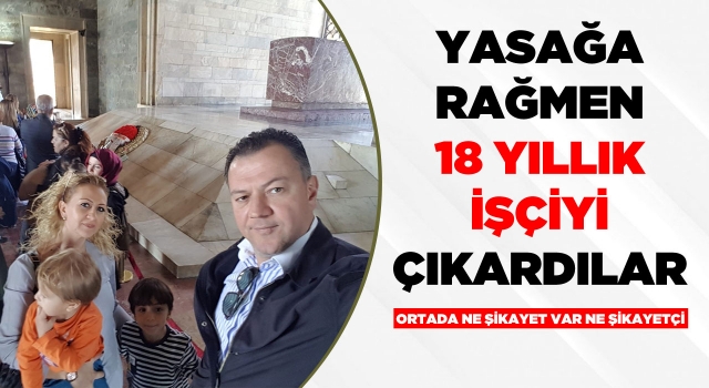 18 Yıllık Personel Düzmece Belgeyle Kapı Önüne Kondu!