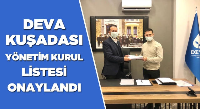 DEVA Partisi Kuşadası Yönetimi Ankara’dan Onay Aldı