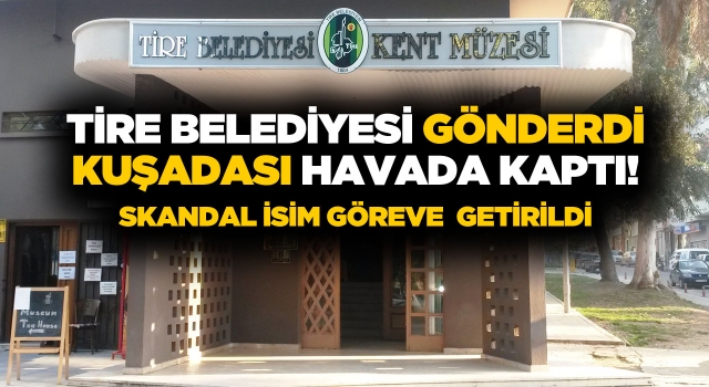 Kentsel Dönüşüm Müdürlüğü’ne “Açığa Alınan” Müzeci Getirildi!