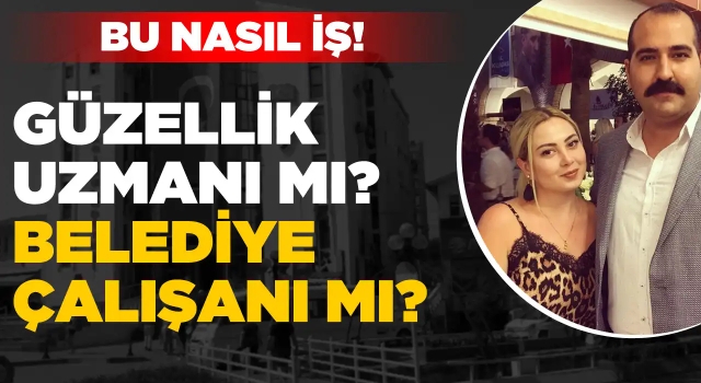 Belediye Çalışanı mı? Güzellik Uzmanı mı?