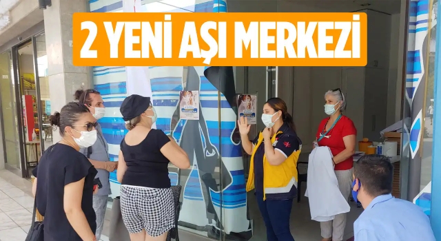 Kuşadası'nda 2 Yeni Aşı Merkezi Açıldı!