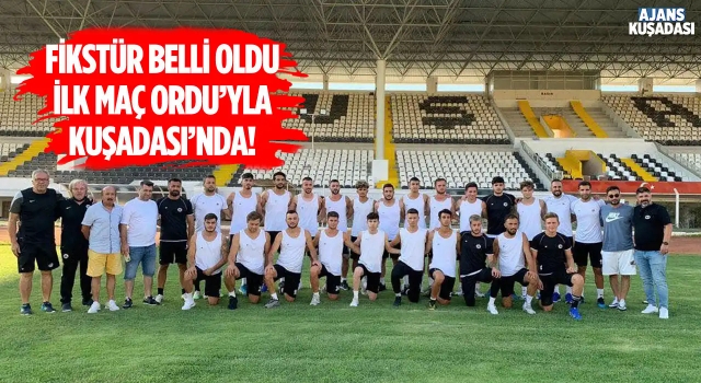 Kuşadasıspor'un Fikstürü Belli Oldu!