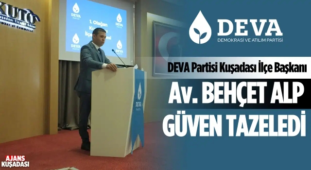 DEVA Kuşadası'nda Behçet Alp'le Devam!