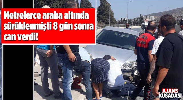 Kuşadası'ndaki Kazadan Günler Sonra Acı Haber!