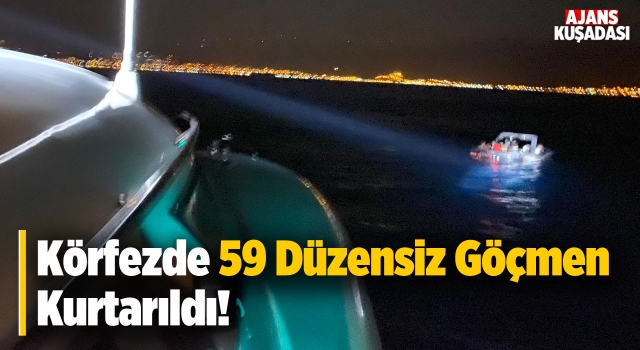 Kuşadası Açıklarında 59 Göçmen Kurtarıldı!