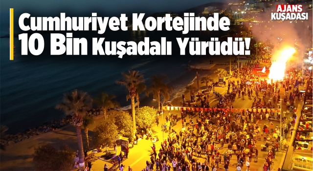 Kuşadası'nda Cumhuriyet Bayramı Çoşkusu