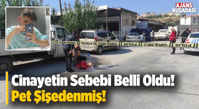 Kuşadası'nda İşlenen Cinayetin Sebebi Belli Oldu!