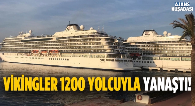 İki Viking 1200 Yolcuyla Kuşadası'na Geldi