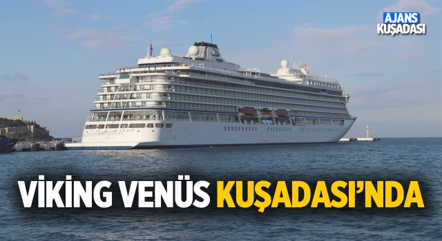 Norveç Bayraklı Viking Venüs 237 Yolcuyla Kuşadası'nda