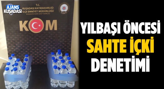 Kuşadası'nda Kaçak İçki Denetimi Sürüyor