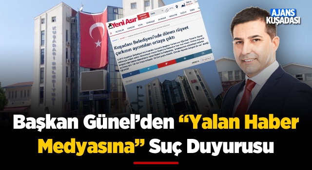 Başkan Günel'den "Yalan Haber Medyasına" Suç Duyurusu!