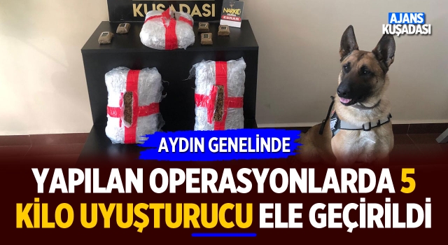 Aydın'da Yapılan Operasyonlarda 5 Kilo Uyuşturucu Ele Geçirildi