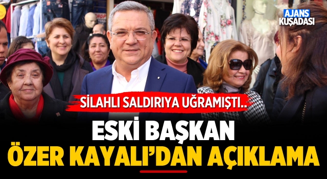 Eski Başkan Özer Kayalı'dan Açıklama!