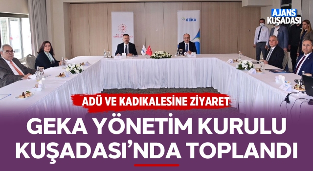 GEKA Yönetim Kurulu Kuşadası'nda Toplandı!