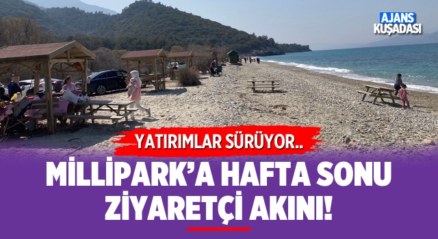 Güzelçamlı Milli Park'a Hafta Sonu Ziyaretçi Akını!