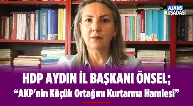 HDP Aydın İl Başkanı Önsel'den Seçim Barajı Açıklaması