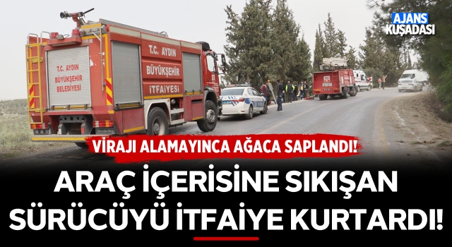 Araç İçerisinde Sıkışan Yaralı Sürücüyü İtfaiye Kurtardı!