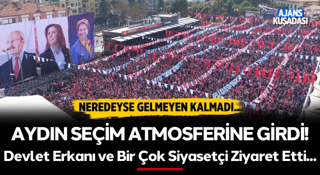 Aydın "Seçim Atmosferine" Girdi!