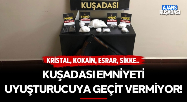 Kuşadası Emniyeti Uyuşturucuya Geçit Vermiyor