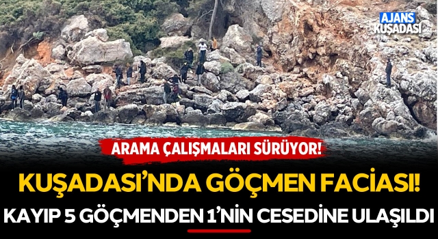 Kuşadası'nda Göçmen Faciası! Kayıp 5 Göçmenden 1'nin Cesedine Ulaşıldı