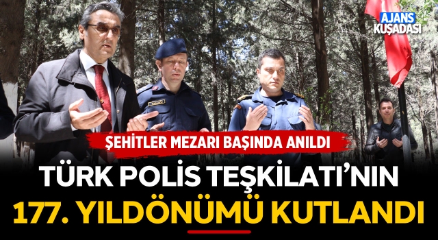 Türk Polis Teşkilatı'nın 177. Kuruluş Yıl Dönümü Kuşadası'nda Kutlandı