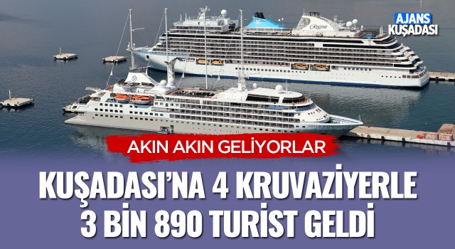 Kuşadası'na 4 Kruvaziyerle 3 Bin 890 Turist Getirdi