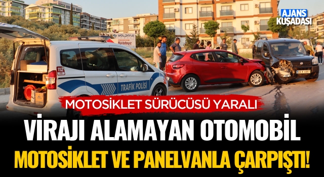 Virajı Alamayan Otomobil Motosiklet ve Panelvan İle Çarpıştı!