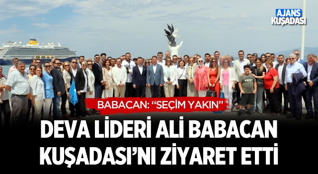 DEVA Lideri Ali Babacan Kuşadası'nda