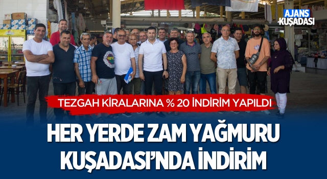 Her Yerde Zam Yağmuru Kuşadası'nda İndirim!