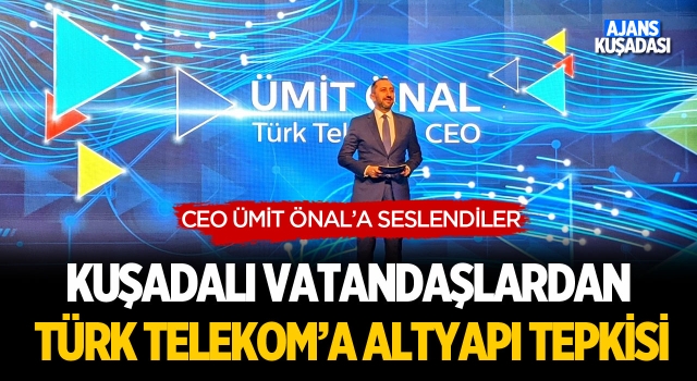 Kuşadalı Vatandaşlardan Türk Telekom'a Altyapı Tepkisi