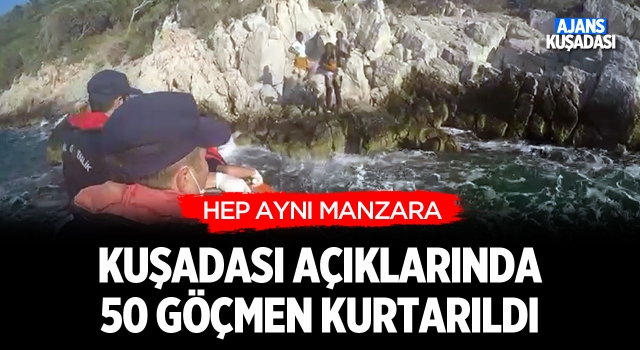 Kuşadası Açıklarında 50 Göçmen Kurtarıldı