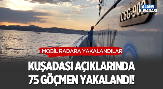 Kuşadası Açıklarında 75 Göçmen Yakalandı!