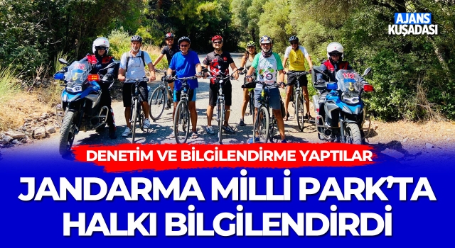 Jandarma Milli Park'ta Halkı Bilgilendirdi