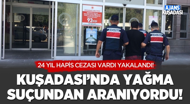 Kuşadası'nda Yağma Suçundan Aranan Şahıs Yakalandı!