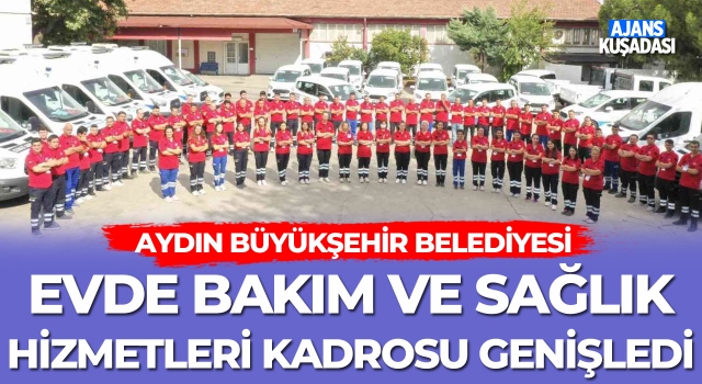 Evde Bakım Ve Sağlık Hizmetleri Kadrosu Genişledi