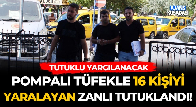 Pompalı Tüfekle 16 Kişiyi Yaralayan Zanlı Tutuklandı!