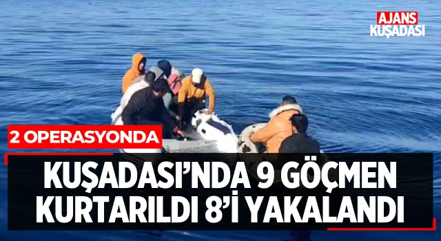 Kuşadası Açıklarında 9 Göçmen Kurtarıldı 8 Göçmen Yakalandı