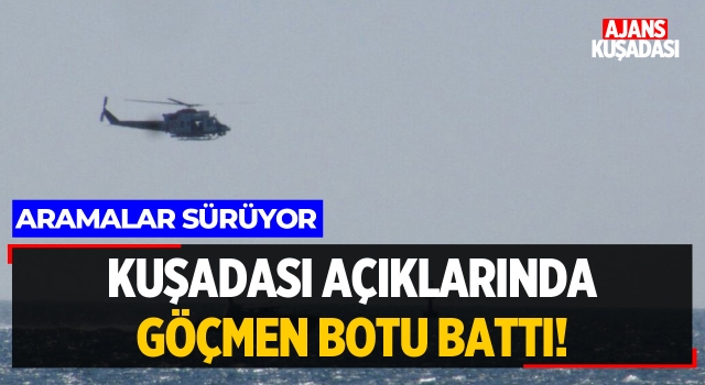 Kuşadası Açıklarında Göçmen Botu Battı!