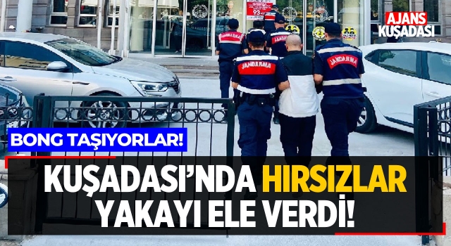 Kuşadası'nda Hırsızlar Yakayı Ele Verdi!