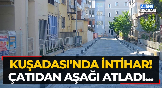 Kuşadası'nda İntihar!