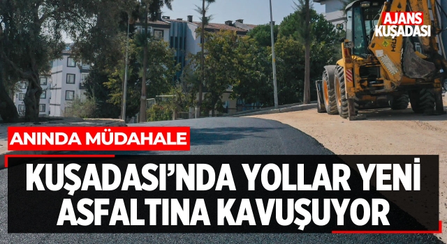 Kuşadası'nda Yollar Asfaltlanıyor