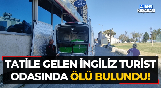 Tatile Gelen İngiliz Turist Odasında Ölü Bulundu