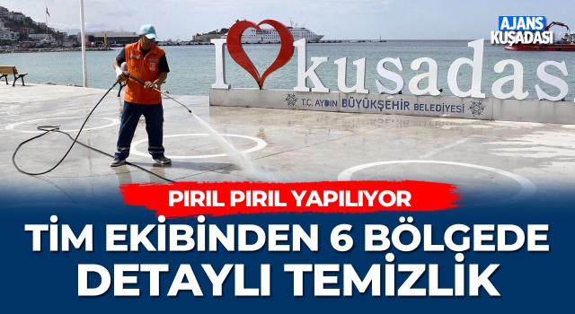 TİM Ekibinden 6 Bölgede Detaylı Temizlik