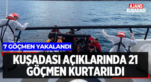 Kuşadası Açıklarında 21 Göçmen Kurtarıldı