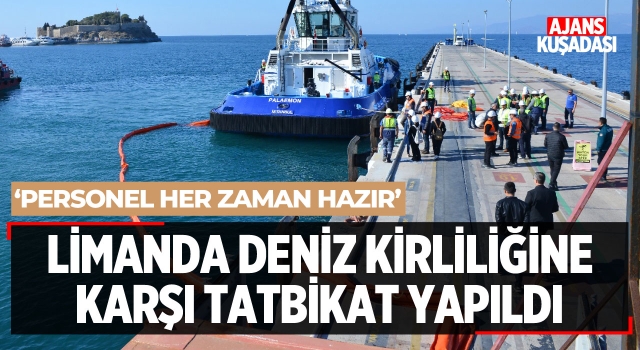 Limanda Deniz Kirliliğine Karşı Tatbikat Yapıldı