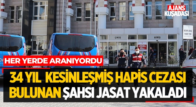 34 Yıl Kesinleşmiş Hapis Cezası Bulunan Şahsı JASAT Yakaladı!