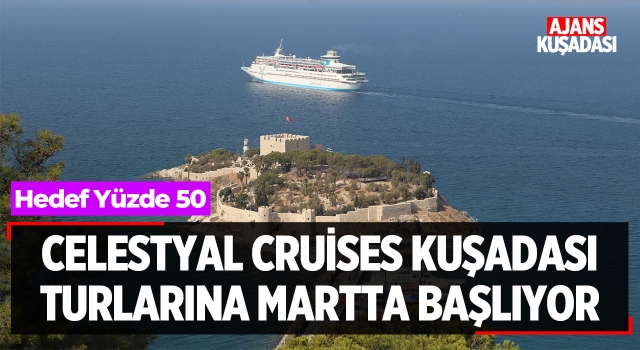 Celestyal Cruises Kuşadası Turlarına Martta Başlıyor