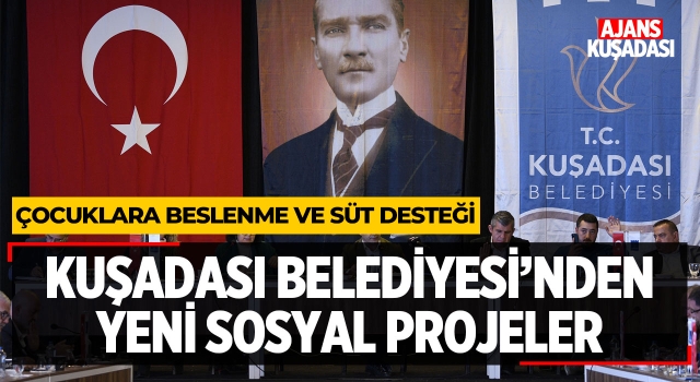 Kuşadası Belediyesi'nden Yeni Sosyal Projeler