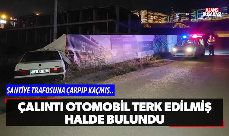 Çalıntı otomobil terk edilmiş halde bulundu