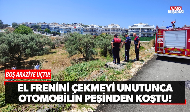 El frenini çekmeyi unutunca otomobilin peşinden koştu